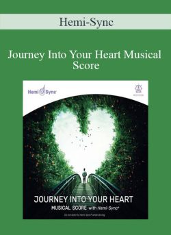Hemi Sync Journey Into Your Heart Musical Score 250x343 1 - eSys[GroupBuy]