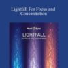 Hemi-Sync – Lightfall For Focus and Concentration