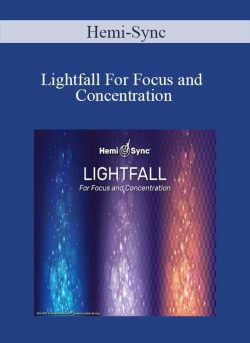 Hemi Sync Lightfall For Focus and Concentration 250x343 1 - eSys[GroupBuy]