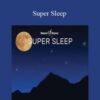 Hemi-Sync – Super Sleep