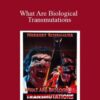Herbert Rosenauer – What Are Biological Transmutations