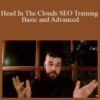 Holly Starks – Head In The Clouds SEO Training Basic and Advanced