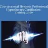 Igor Ledochowski – Conversational Hypnosis Professional Hypnotherapy Certification Training 2020