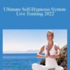Igor Ledochowski – Ultimate Self-Hypnosis System Live Training 2022