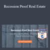 J Scott – Recession Proof Real Estate