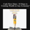 J. Massey – Cash Flow Diary: 10 Steps to Creating Wealth in Any Economy!