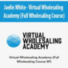 [Download Now] Jaelin White – Virtual Wholesaling Academy