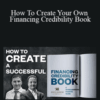 Jake & Gino – How To Create Your Own Financing Credibility Book