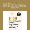 Jake Humphrey & Damian Hughes – High Performance: Lessons from the Best on Becoming Your Best