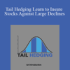 James Marsh – Tail Hedging Learn to Insure Stocks Against Large Declines
