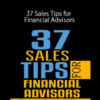 James Pollard – 37 Sales Tips for Financial Advisors