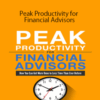 James Pollard – Peak Productivity for Financial Advisors