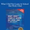 Jamie Mcintyre – What I Did Not Learn At School But Wish I Had