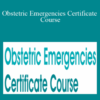 Jamie Otremba & Donna Weeks – Obstetric Emergencies Certificate Course