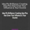 Jana O. Media – Idea Pin Brilliance: Creating Idea Pins that Grow Your Influence & Your Income