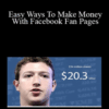 Jason Fladlien – Easy Ways To Make Money With Facebook Fan Pages