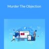 Jason Fladlien – Murder The Objection