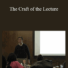 Jason Teteak – The Craft of the Lecture