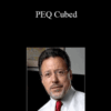 Jay Abraham & Chet Holmes – PEQ Cubed