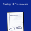 Jay Abraham – Strategy of Pre-eminence