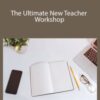 Jeanne Wolz, M. Ed. – The Ultimate New Teacher Workshop