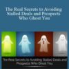 Jeb Blount – The Real Secrets to Avoiding Stalled Deals and Prospects Who Ghost You