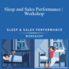 Jeb Blount and Jeff Kahn – Sleep and Sales Performance | Workshop