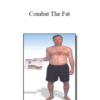 Jeff Anderson – Combat The Fat