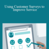 Jeff Toister – Using Customer Surveys to Improve Service