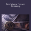 Jeff Walker & Mike Filsaime – Free Money Forever Workshop