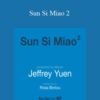Jeffrey C. Yuen – Sun Si Miao 2