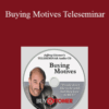 Jeffrey Gitomer – Buying Motives Teleseminar