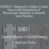 Jeffrey S. Haddad – SERIES 1 Interactive Online Course – Successful Integration of Physiologic Dentistry to Benefit your Practice