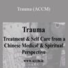 Jeffrey Yuen – Shang – Trauma (ACCM)
