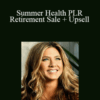 Jennifer Anderson – Summer Health PLR Retirement Sale + Upsell
