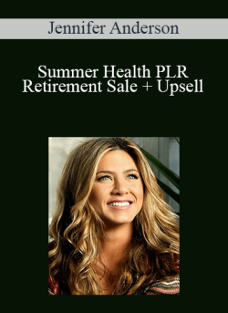 Jennifer Anderson – Summer Health PLR Retirement Sale + Upsell