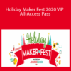 Jennifer Maker – Holiday Maker Fest 2020 VIP All-Access Pass