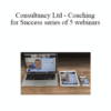 Jeremy Lazarus, The Lazarus Consultancy Ltd – Coaching for Success series of 5 webinars