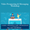 Jessica Stokes – Video Prospecting & Messaging Workshop