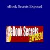 Jim Edwards & David Garfinkel – eBook Secrets Exposed
