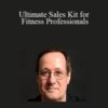 Jim Labadie – Ultimate Sales Kit for Fitness Professionals