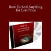 Jim Meisenheimer – How To Sell Anything for List Price