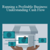 Jim Stice and Kay Stice – Running a Profitable Business: Understanding Cash Flow