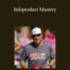 Jimmy Brown & Ryan Deiss – Infoproduct Mastery