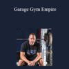 Joe Hashey – Garage Gym Empire