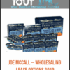 Joe McCall – Wholesaling Lease Options 2019