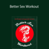 Joe Sian – Better Sex Workout