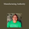 Joe Troyer – Manufacturing Authority