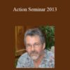 John Carlton – Action Seminar 2013