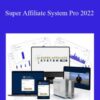 John Crestani – Super Affiliate System Pro 2022